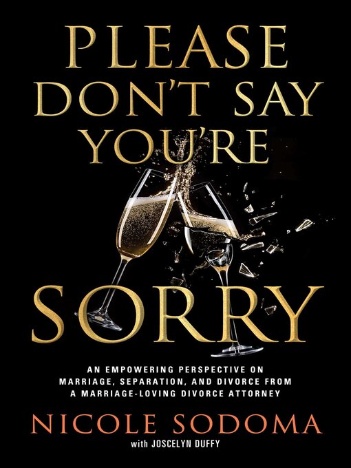 Title details for Please Don't Say You're Sorry by Nicole Sodoma - Available